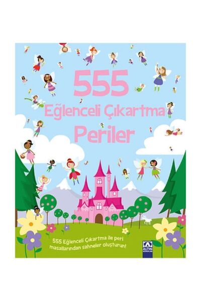 Altın Kitaplar 555 Eğlenceli Çıkartma Periler Kolektif - Kolektif