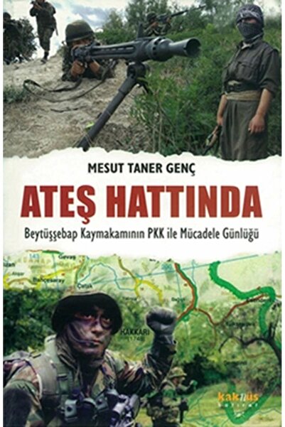 Kaknüs Yayınları Ateş Hattında Mesut Taner Genç