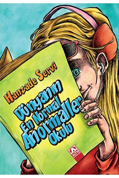 Altın Kitaplar Dünyanın En Normal Anormaller Okulu / Hanzade Servi / Altın Ki...