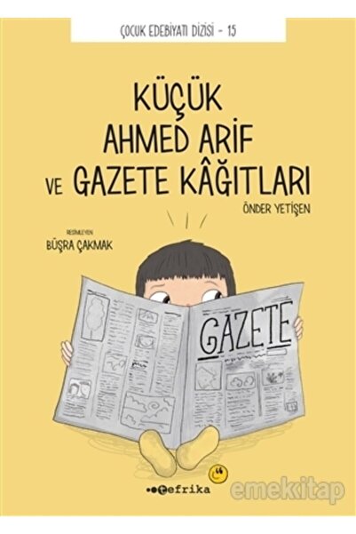 Tefrika Yayınları Küçük Ahmed Arif Ve Gazete Kağıtları