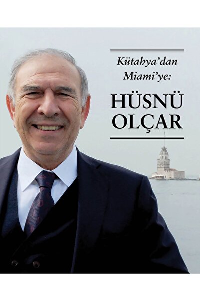Genel Markalar Kütahya’dan Miami’ye: Hüsnü Olçar / Ferhat Uludere / / 9786258...