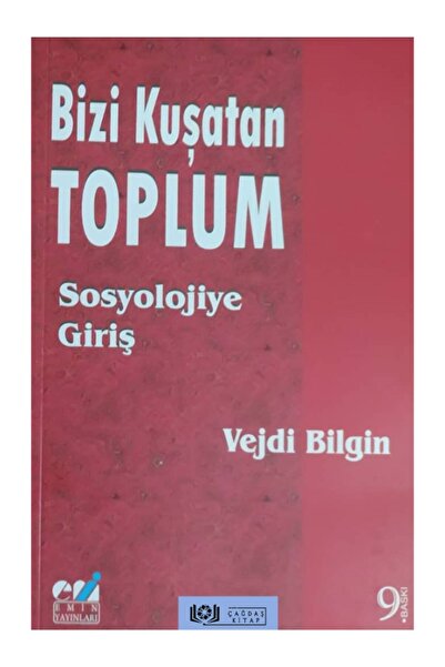Emin Yayınları Bizi Kuşatan Toplum Sosyolojiye Giriş - Vejdi Bilgin
