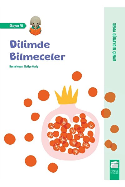 Final Kültür Sanat Yayınları Dilimde Bilmeceler Yeni Baskı Sema Günaydın Çınar