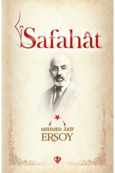 Türkiye Diyanet Vakfı Yayınları Safahat Mehmet Akif Ersoy Hazırlayan:fatih Bayhan -