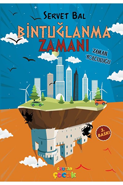 Bintuğlanma Zamanı / Servet Bal / Okutan Çocuk / 9786057268822