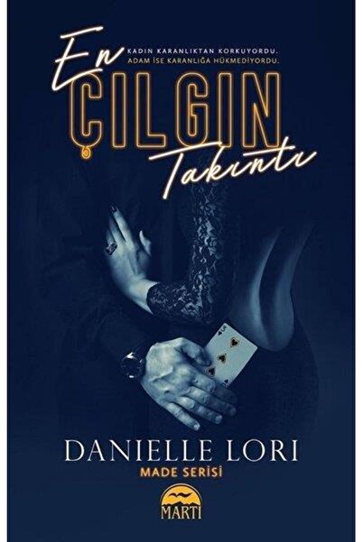 Martı Yayınları En Çılgın Takıntı Danielle Lori