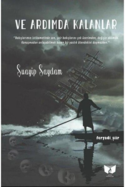 Ateş Yayınları Ve Ardımda Kalanlar