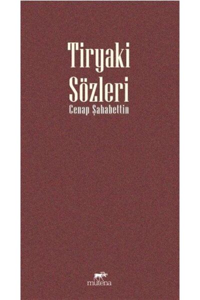 Mutena Yayınları Tiryaki Sözleri