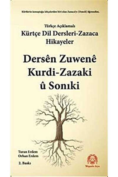 Arya Yayıncılık Lecții de limba kurdistă cu adnotări în limba turcă - Zazaca ...