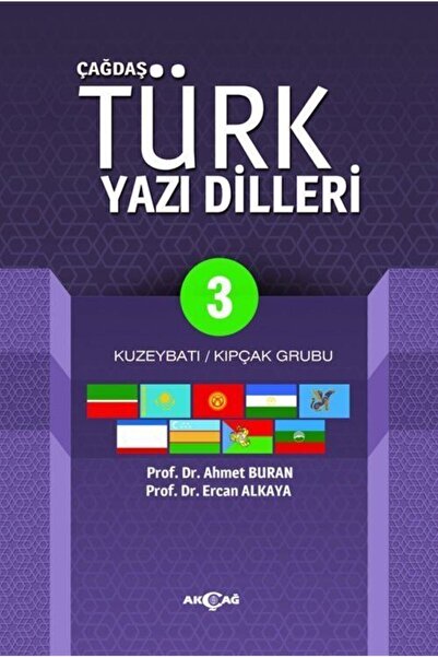 Akçağ Yayınları Çağdaş Türk Yazı Dilleri 3 & Kuzeybatı / Kıpçak Grubu