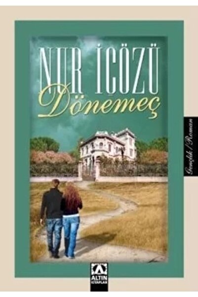 Altın Kitaplar Dönemeç Nur Içözü