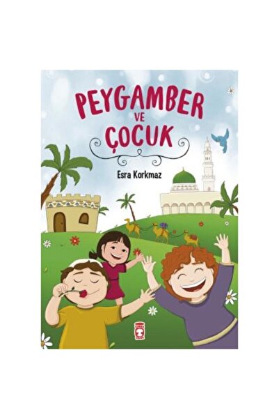 Timaş Çocuk Peygamber ve Çocuk