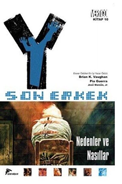 Y: Son Erkek 10 - Nedenler Ve Nasıllar - Brian K. Vaughan,pia Guerre
