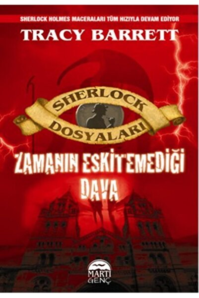 Martı Yayınları Sherlock Dosyaları - Zamanın Eskitemediği Dava - Martı Genç -...