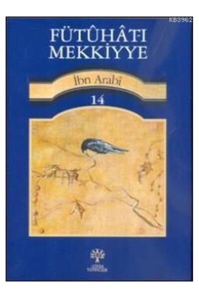 Genel Markalar Fütuhat ı Mekkiyye 14 / Litera Yayıncılık / Muhyiddin İbn Arabi