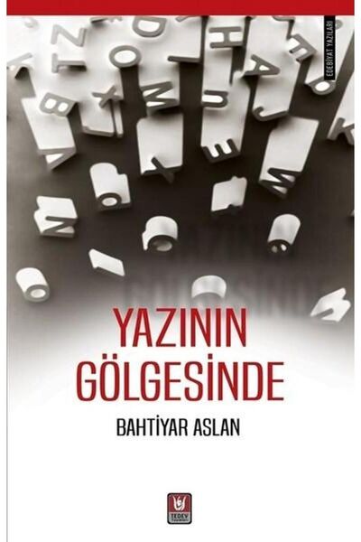 Türk Edebiyatı Vakfı Yayınları Yazının Gölgesinde