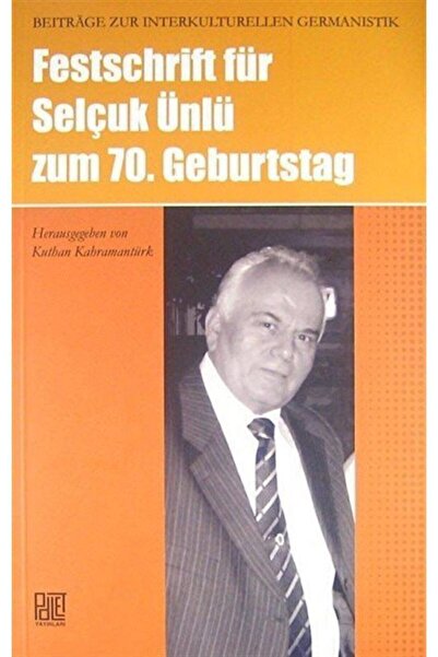 Palet Yayınları Festschrift For Selçuk المشاهير Zum 70thGeburtstag