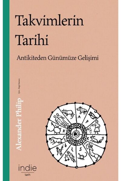 Genel Markalar Takvimlerin Tarihi & Antikiteden Günümüze Gelişimi kitabı - Al...