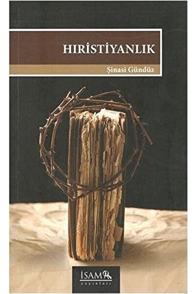 İsam Yayınları Hıristiyanlık / Şinasi Gündüz / / 9789753899178