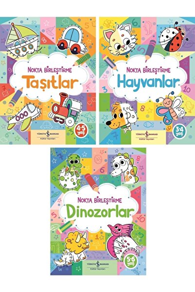 TÜRKİYE İŞ BANKASI KÜLTÜR YAYINLARI Nokta Birleştirme - Dinozorlar, Taşıtlar,...