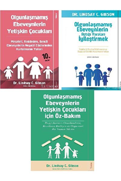 Destek Yayınları Olgunlaşmamış Ebeveynlerin - Lindsay C. Gibson 3 KİTAP SET