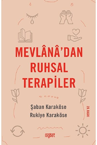 Rağbet Yayınları Mevlana’dan Ruhsal Terapiler kitabı - Şaban Karaköse & Rukiy...