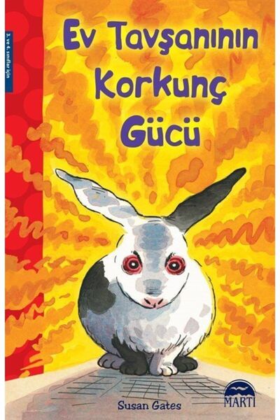 Martı Yayınları Ev Tavşanının Korkunç Gücü