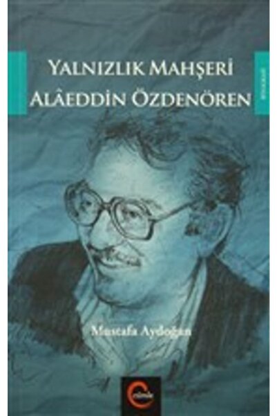 Cümle Yayınları Yalnızlık Mahşeri Alaeddin Özdenören