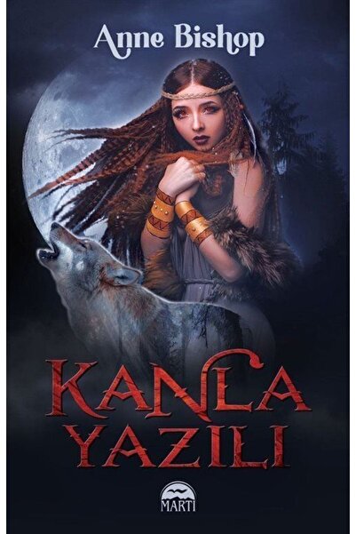 Martı Yayınları Kanla Yazılı Anne Bishop