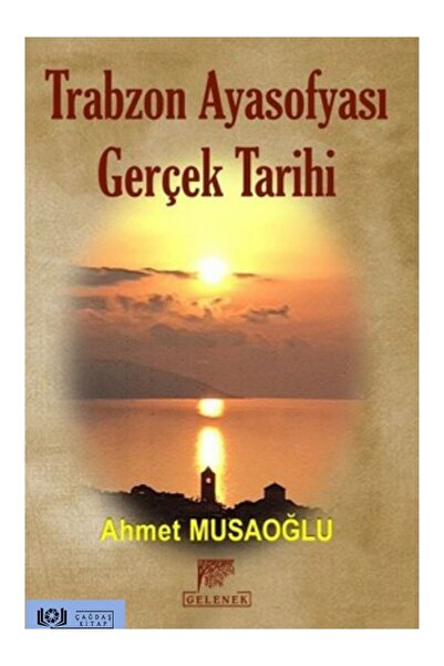 Genel Markalar Trabzon Ayasofyası Gerçek Tarihi