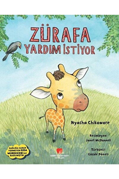 Sabri Ülker Vakfı Yayınları Zürafa Yardım Istiyor - Nyasha Chikowore