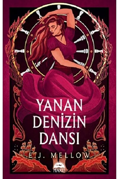 Martı Yayınları Yanan Denizin Dansı E. J. Mellow Kitabı 560 Sayfa Martı Yayın...