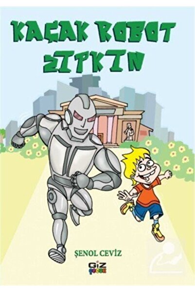 Giz Kitap Kaçak Robot Zıpkın