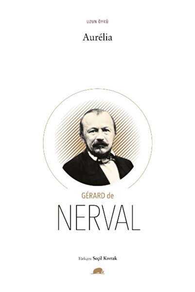 Kolektif Kitap Aurelia Gerard de Nerval Kitabı 120 Sayfa Kolektif Kitap