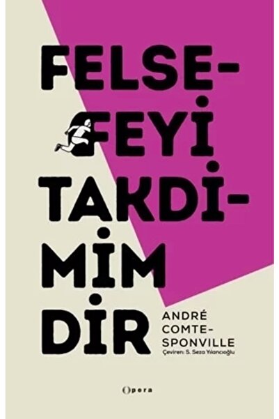OPERA KİTAP Felsefeyi Takdimimdir Andre Comte-Sponville