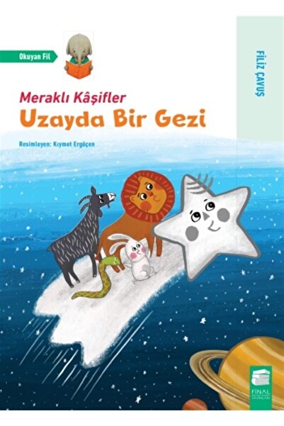 Final Kültür Sanat Yayınları Uzayda Bir Gezi - Meraklı Kaşifler - Filiz Çavuş...