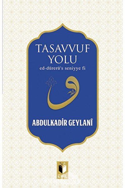 Ehil Yayınları Tasavvuf Yolu Ed-dürerü's Seniyye Fi