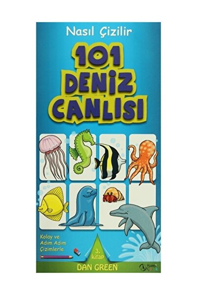 Kuzey Yayınları كيف ترسم - 101 Sea Creature - دان جرين