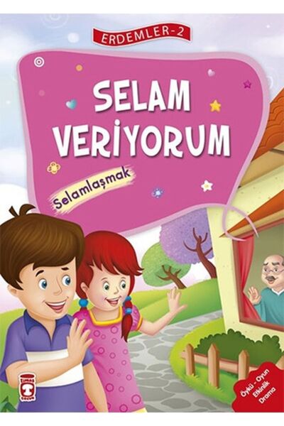 Timaş Çocuk Selam Veriyorum - Selamlaşmak - Erdemler Serisi 2