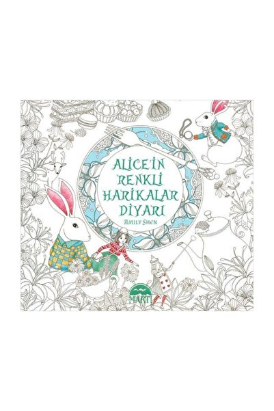 Martı Yayınları Alice'in Renkli Harikalar Diyarı