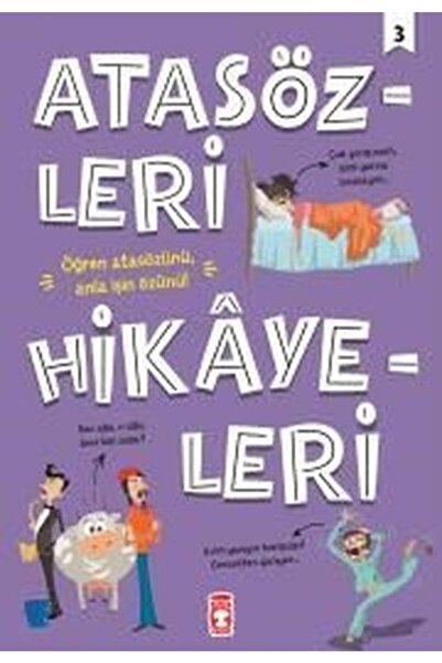 Timaş Çocuk Atasözleri Hikayeleri 3