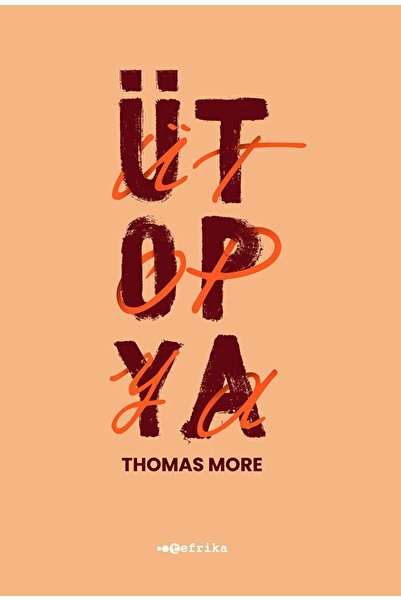 Tefrika Yayınları Ütopya / Thomas More / Tefrika Yayınları / 9786259914831