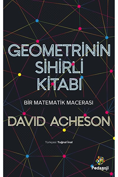 Pedagoji Yayınları Geometrinin Sihirli Kitabı Bir Matematik Hikayesi / David ...