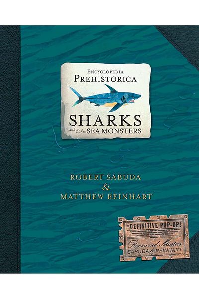 Penguin Books Matthew Reinhart - Encyclopedia Prehistorica Pop-Up Book: Sharks and Other Sea Monsters