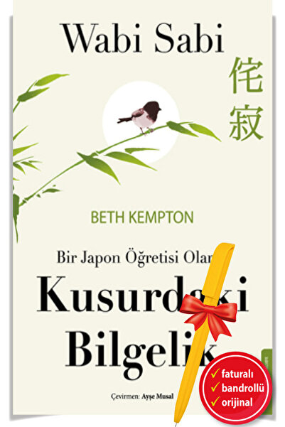 Destek Yayınları Alfa Kalem+ WABİ SABİ -Bir Japon Öğretisi Olarak Kusurdaki Bilgelik -kitap- (BETH KEMPTON)- Destek