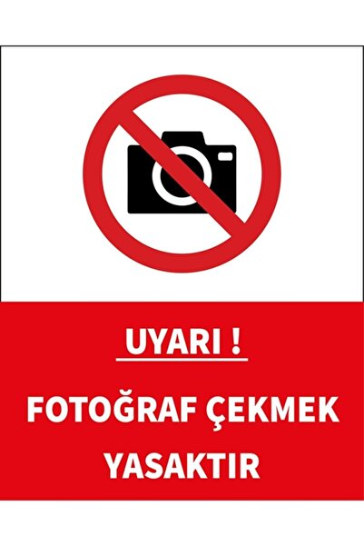 Fotoğraf Çekmek Yasaktır Uyarı Afişi A4 (21 CM X 29.7 CM) Pvc
