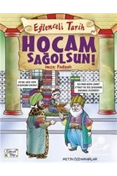 Timaş Çocuk Hocam Sağolsun! Imza: Padişah