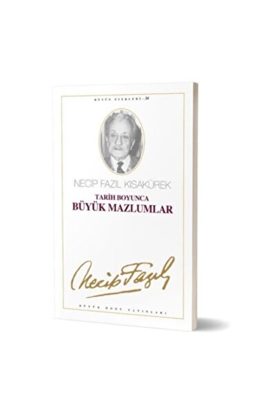 Büyük Doğu Yayınları Tarih Boyunca Büyük Mazlumlar