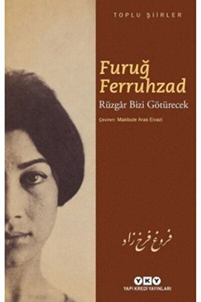 Yapı Kredi Yayınları Rüzgar Bizi Götürecek - Toplu Şiirler