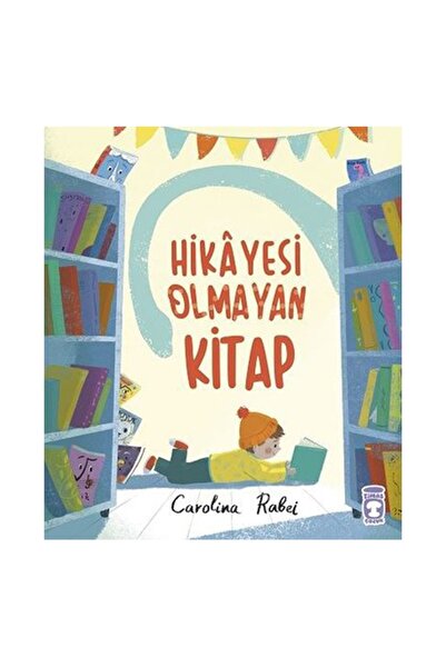 Timaş Çocuk Hikayesi Olmayan Kitap _yeni Baskı _2022 Basım